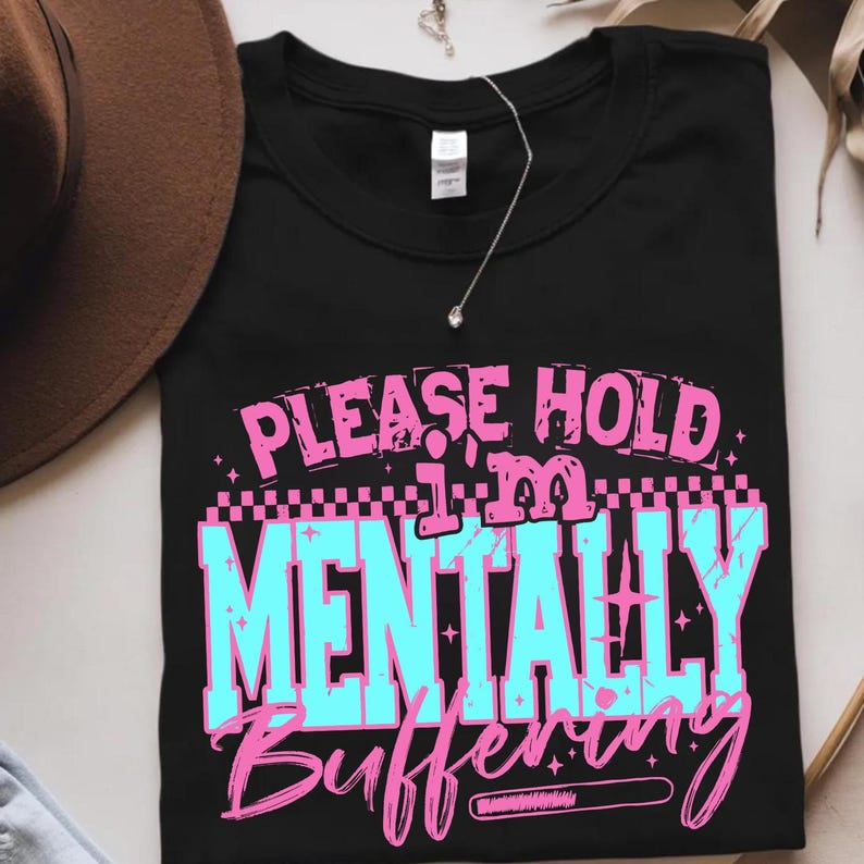 Mentally Buffering